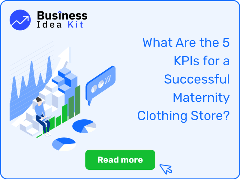 What Are the 5 Key Performance Indicators and Metrics for a Successful Maternity Clothing Store?