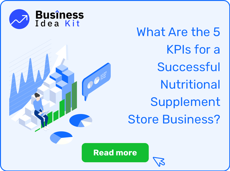 What Are the 5 Key Performance Indicators and Metrics for a Successful Nutritional Supplement Store Business?