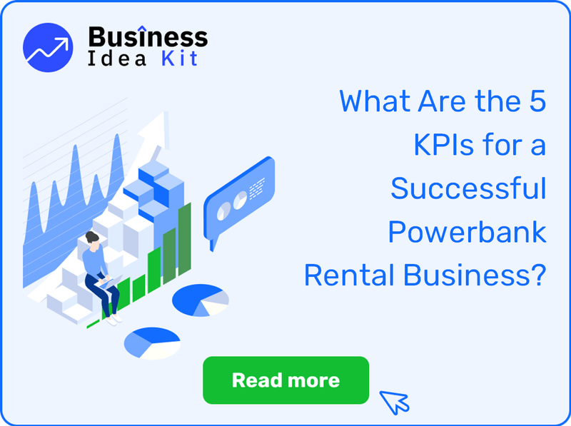 What Are the 5 Key Performance Indicators for a Successful Powerbank Rental Business?