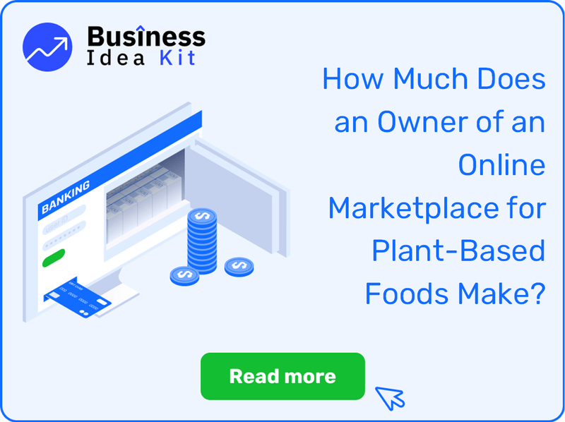 How Much Does an Owner of an Online Marketplace for Plant-Based Foods Make?