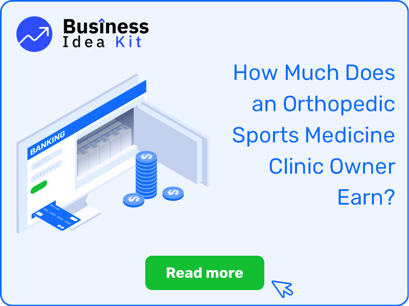 How Much Does an Orthopedic Sports Medicine Clinic Owner Earn?