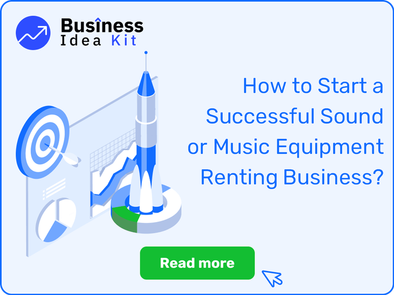 How to Start a Successful Sound or Music Equipment Renting Business?