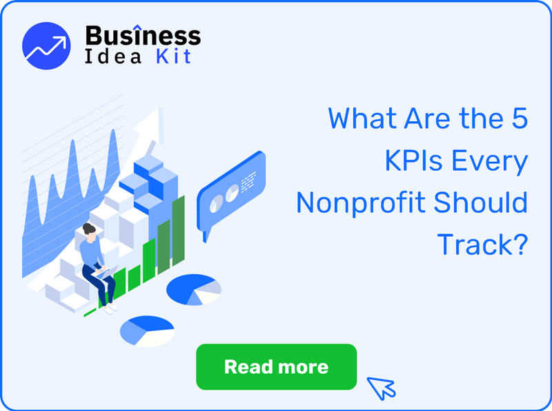 What Are the 5 Key Performance Indicators and Metrics Every Nonprofit Should Track?