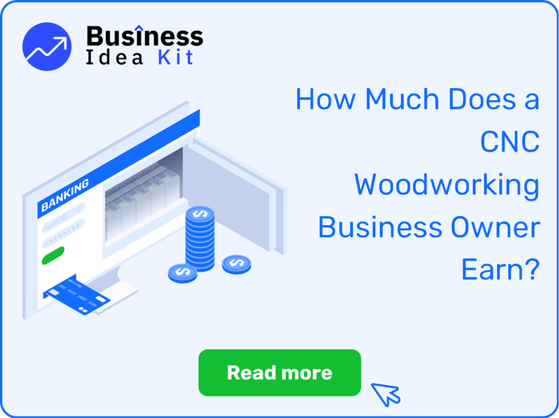 How Much Does a CNC Woodworking Business Owner Earn?