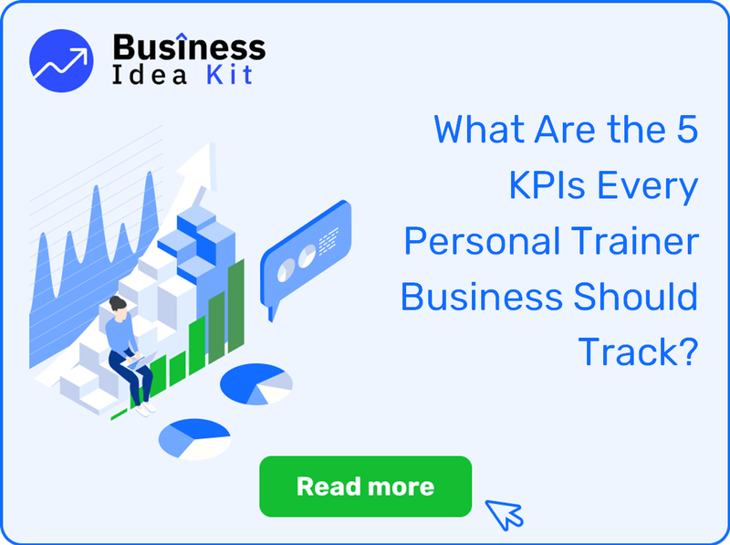 What Are the 5 Key Performance Indicators and Metrics Every Personal Trainer Business Should Track?
