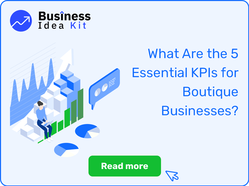 What Are the 5 Essential Key Performance Indicators for Boutique Businesses?