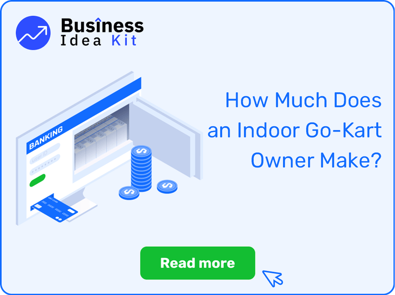 How Much Does an Indoor Go-Kart Owner Make?