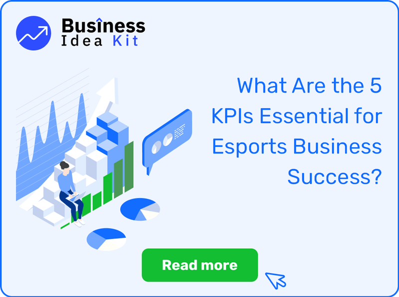 What Are the 5 Key Performance Indicators and Metrics Essential for Esports Business Success?
