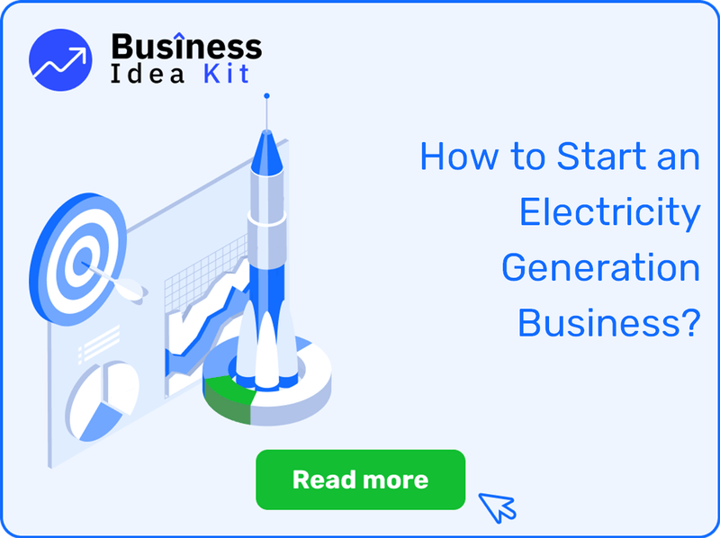 How to Start an Electricity Generation Business Successfully?