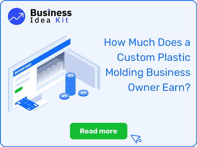 How Much Does a Custom Plastic Molding Business Owner Earn?