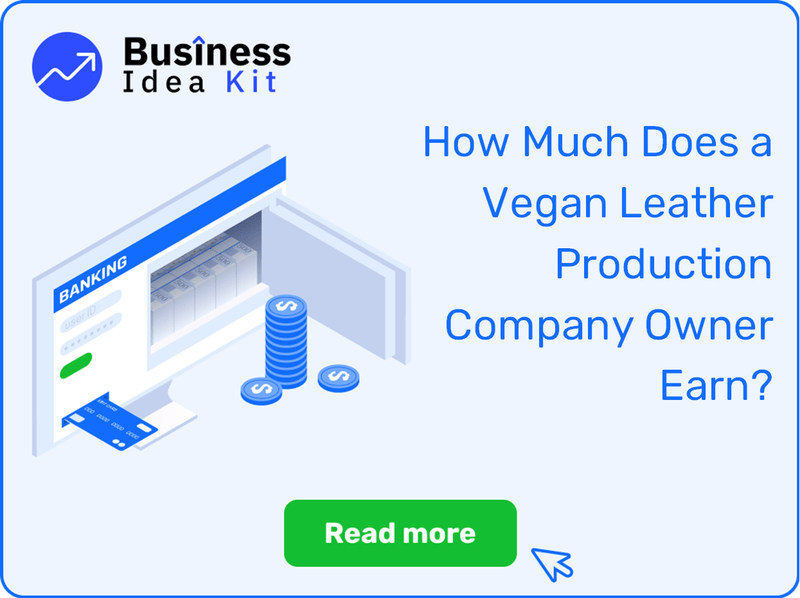 How Much Does a Vegan Leather Production Company Owner Earn?