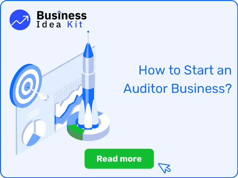 How to Start an Auditor Business Successfully?
