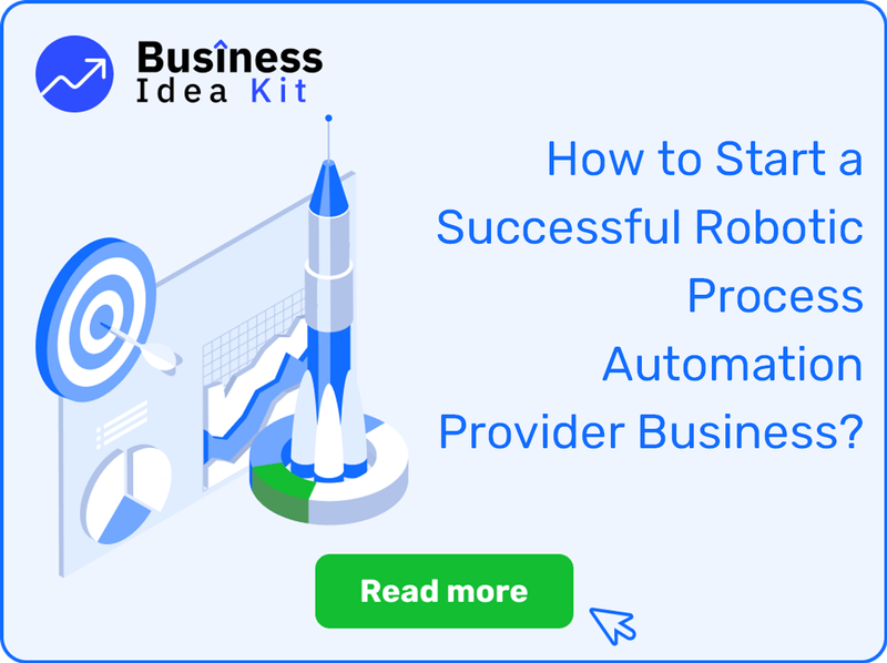 How to Start a Successful Robotic Process Automation Provider Business?