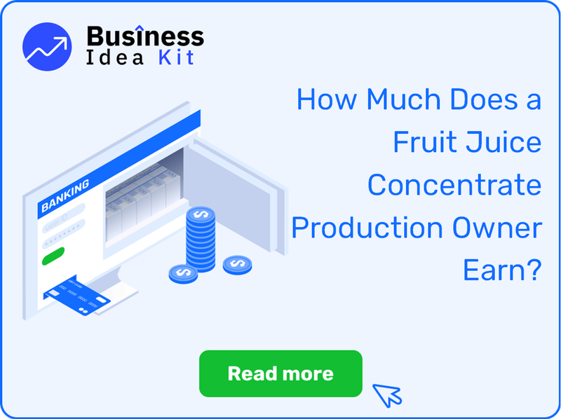 How Much Does a Fruit Juice Concentrate Production Owner Earn?