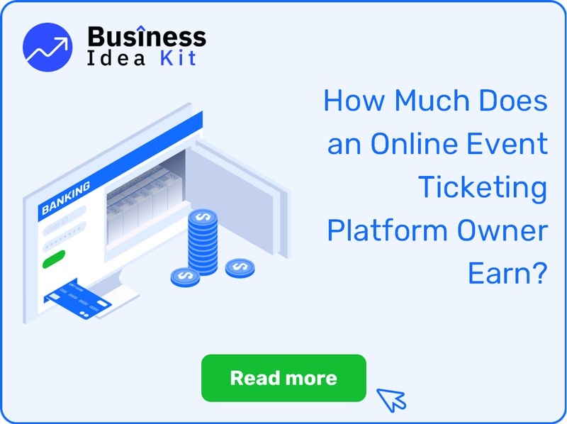 How Much Does an Online Event Ticketing Platform Owner Earn?