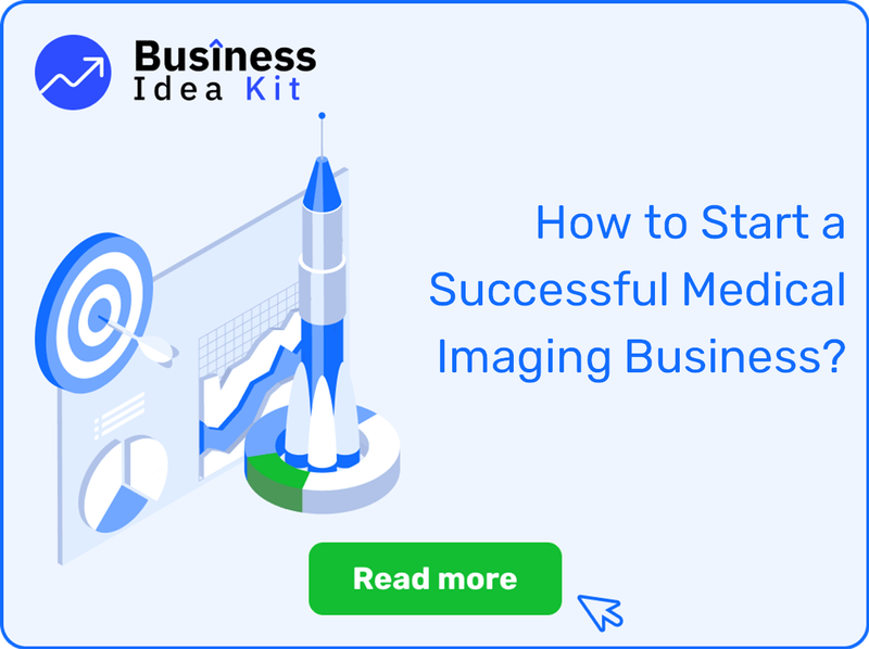 How to Start a Successful Medical Imaging Business?