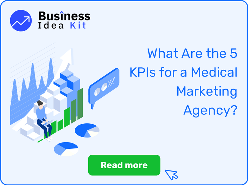 What Are the 5 Key Performance Indicators and Metrics for a Medical Marketing Agency?