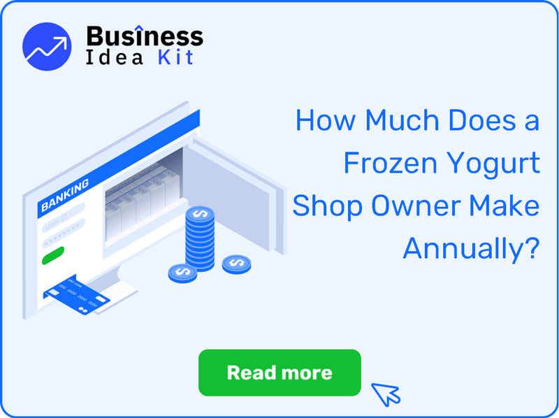 How Much Does a Frozen Yogurt Shop Owner Make Annually?