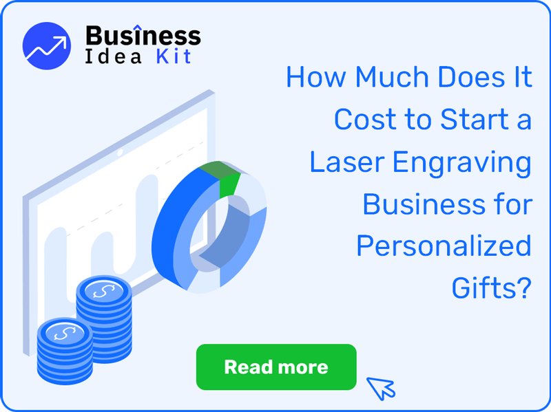 How Much Does It Cost to Start a Laser Engraving Business for Personalized Gifts?
