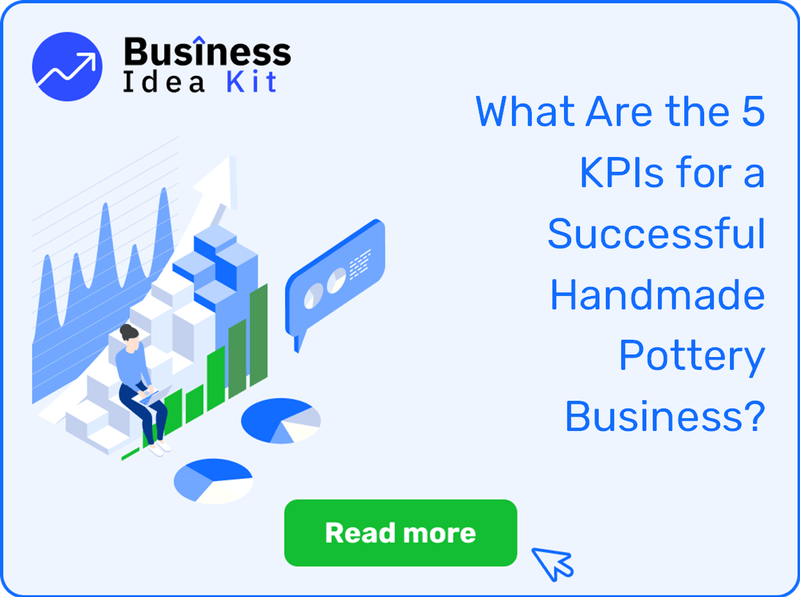 What Are the 5 Key Performance Indicators and Metrics for a Successful Handmade Pottery Business?