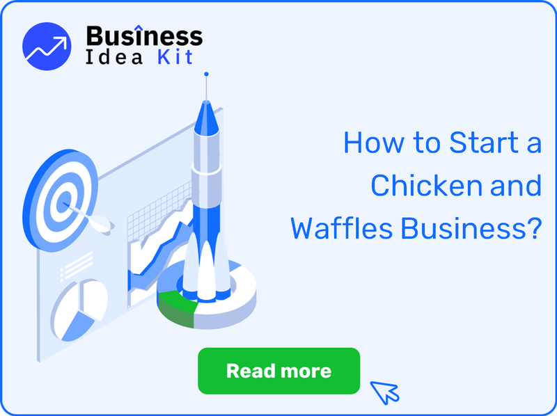How to Start a Chicken and Waffles Business Successfully?