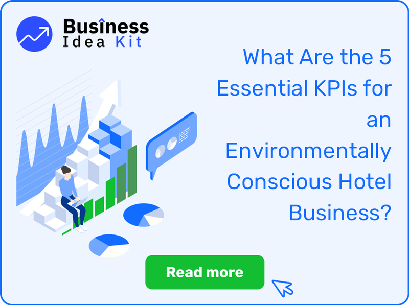 What Are the 5 Essential Key Performance Indicators for an Environmentally Conscious Hotel Business?