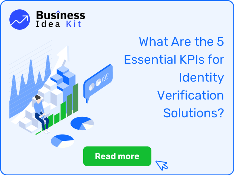 What Are the 5 Essential Key Performance Indicators for Identity Verification Solutions?