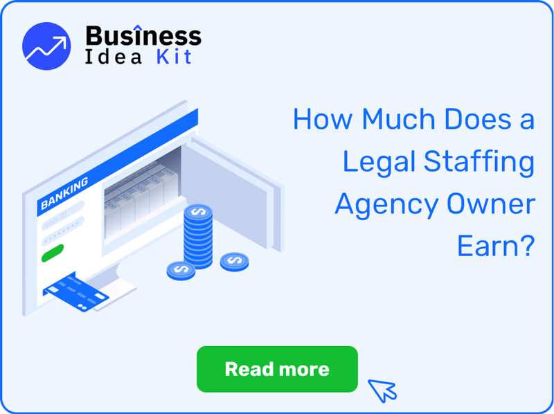 How Much Does a Legal Staffing Agency Owner Earn?