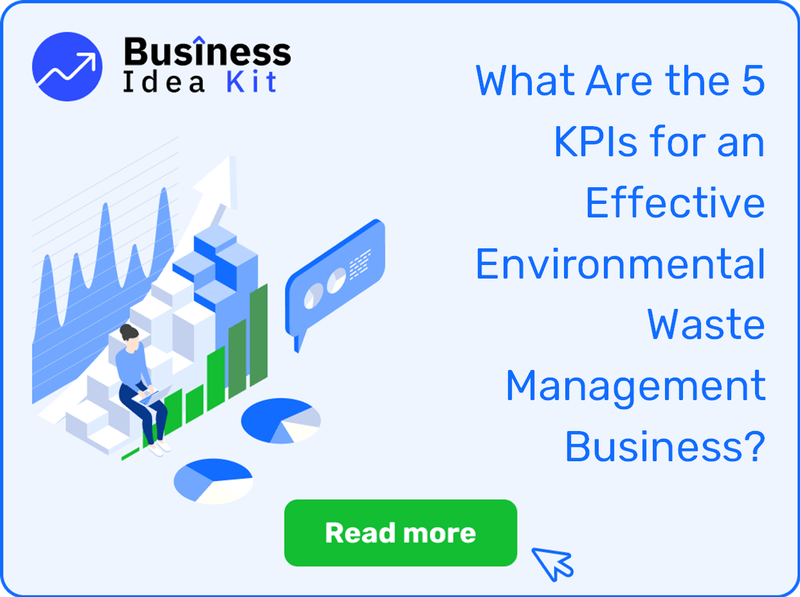 What Are the 5 Key Performance Indicators and Metrics for an Effective Environmental Waste Management Business?