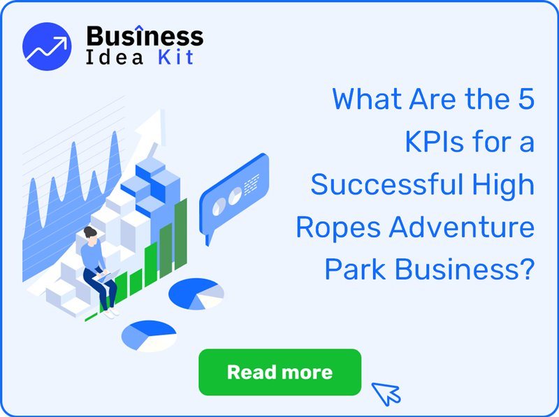 What Are the 5 Key Performance Indicators and Metrics for a Successful High Ropes Adventure Park Business?