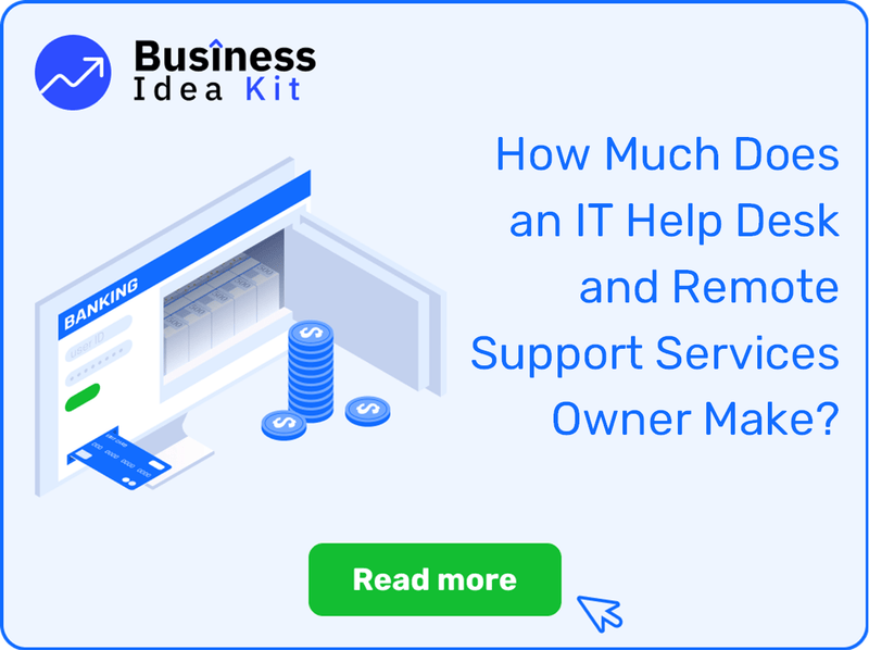 How Much Does an IT Help Desk and Remote Support Services Owner Make?