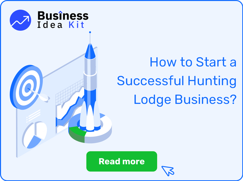 How to Start a Successful Hunting Lodge Business?