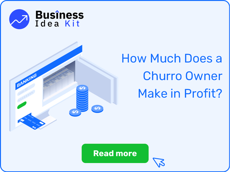 How Much Does a Churro Owner Make in Profit?