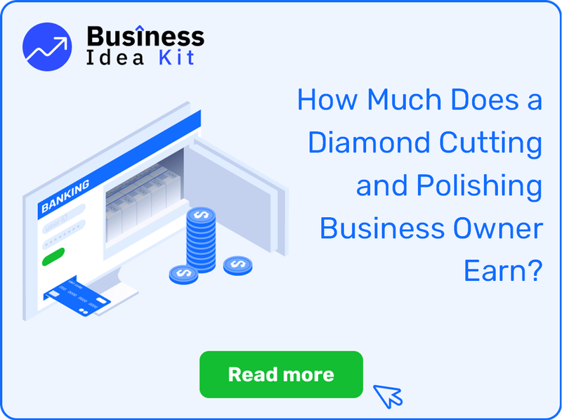 How Much Does a Diamond Cutting and Polishing Business Owner Earn?