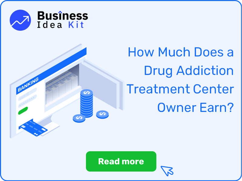 How Much Does a Drug Addiction Treatment Center Owner Earn?