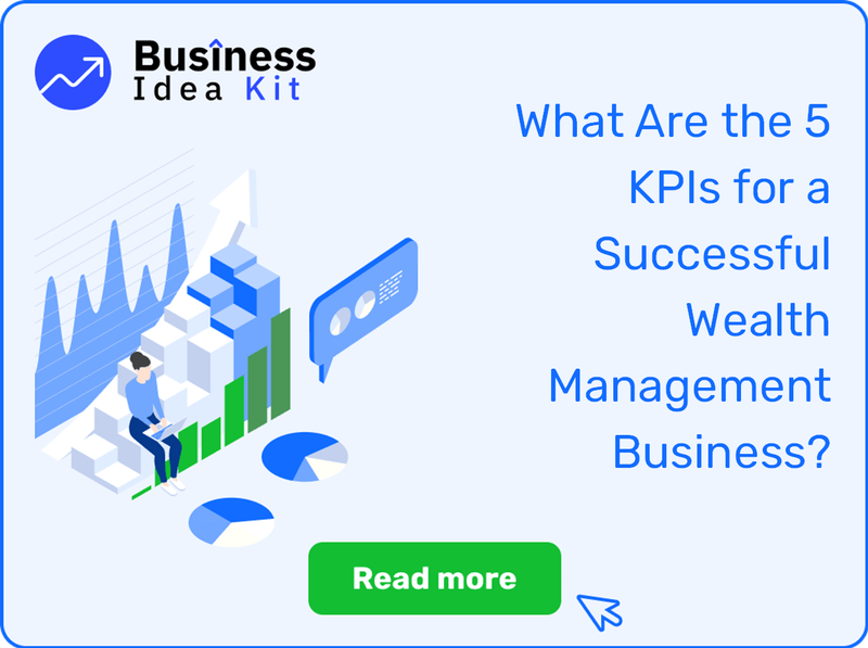 What Are the 5 Key Performance Indicators and Metrics for a Successful Wealth Management Business?