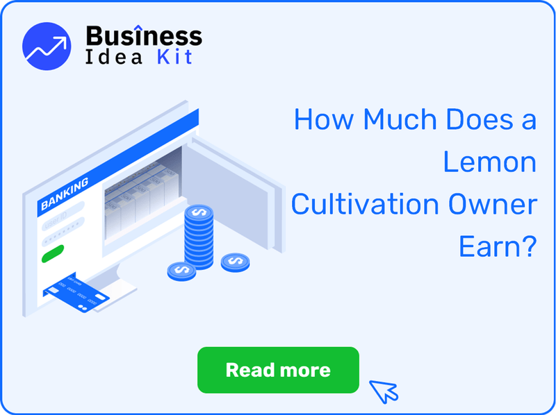 How Much Does a Lemon Cultivation Owner Earn?