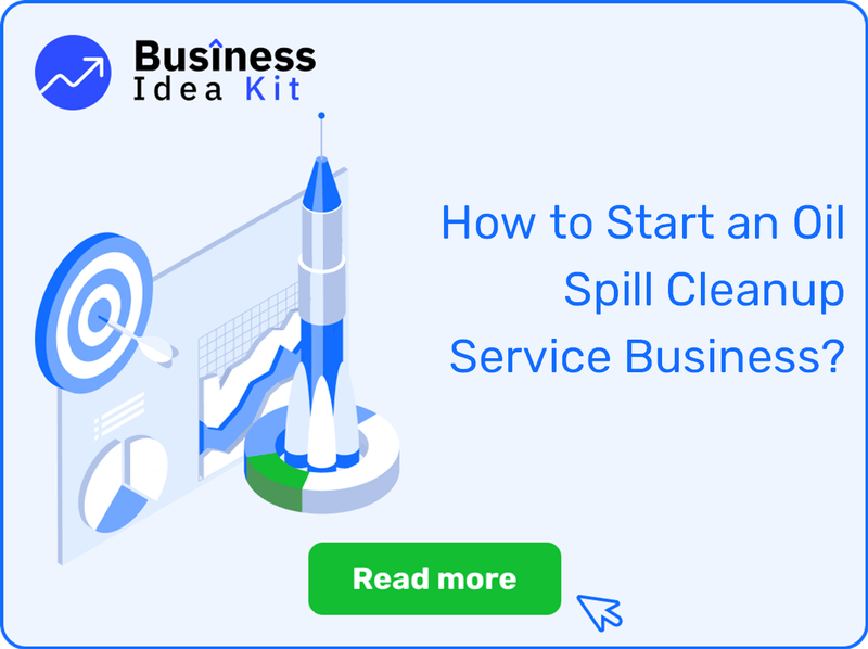 How to Start an Oil Spill Cleanup Service Business Successfully?