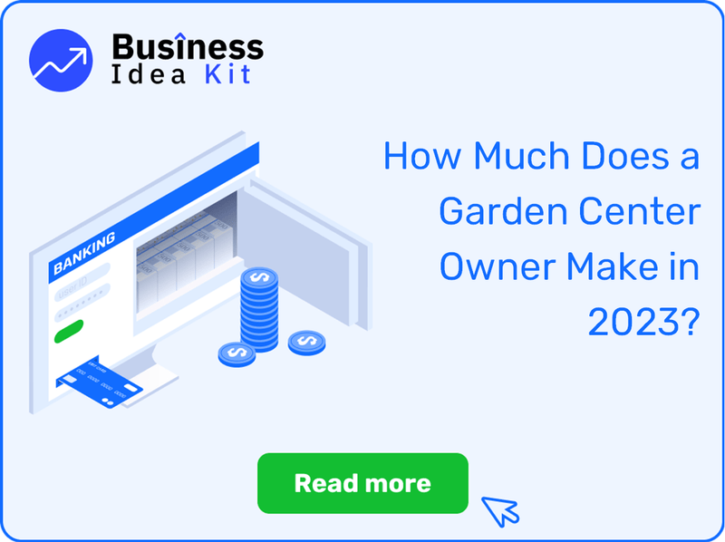 How Much Does a Garden Center Owner Make in 2023?