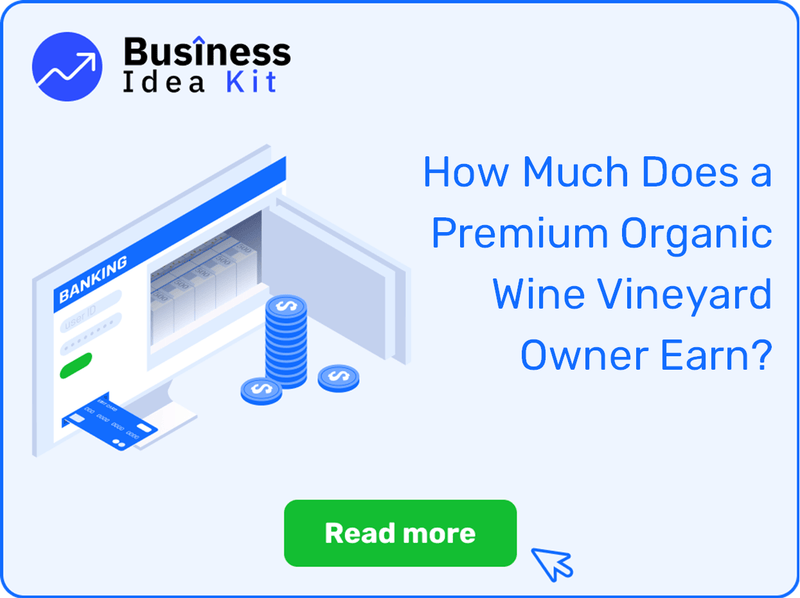 How Much Does a Premium Organic Wine Vineyard Owner Earn?