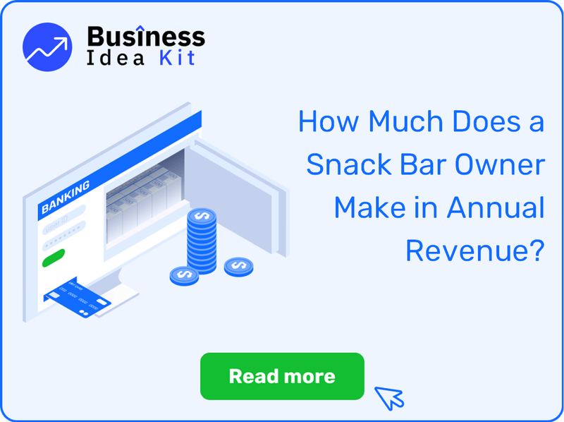 How Much Does a Snack Bar Owner Make in Annual Revenue?