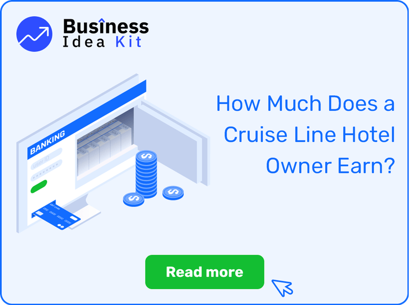How Much Does a Cruise Line Hotel Owner Earn?