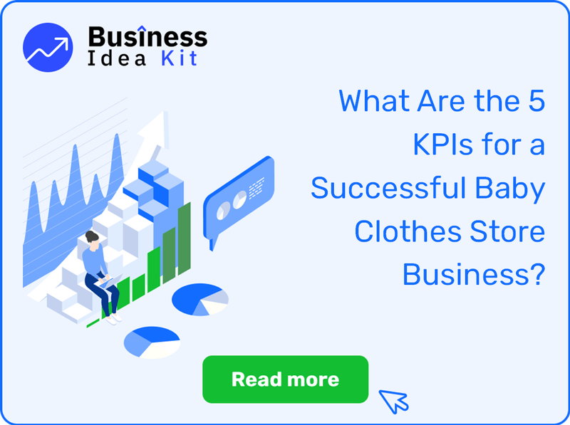 What Are the 5 Key Performance Indicators and Metrics for a Successful Baby Clothes Store Business?