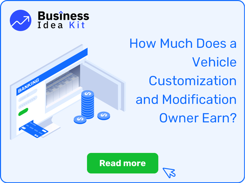 How Much Does a Vehicle Customization and Modification Owner Earn?