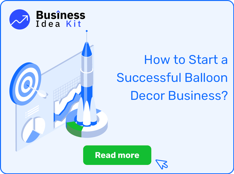 How to Start a Successful Balloon Decor Business?