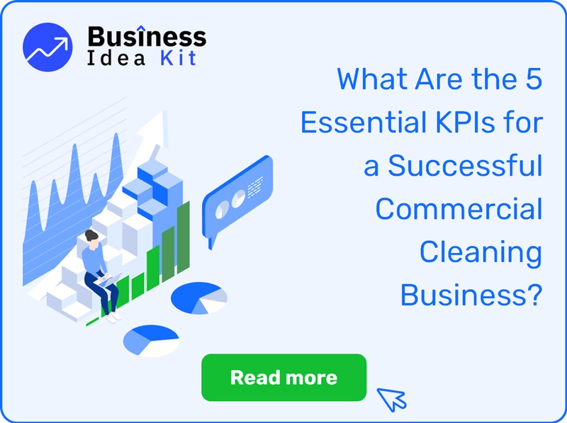 What Are the 5 Essential Key Performance Indicators for a Successful Commercial Cleaning Business?