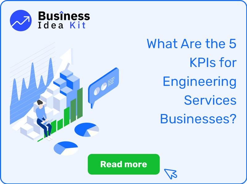 What Are the 5 Key Performance Indicators and Metrics for Engineering Services Businesses?