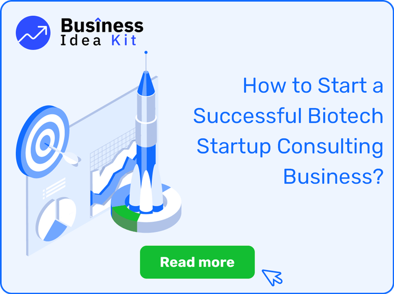 How to Start a Successful Biotech Startup Consulting Business?