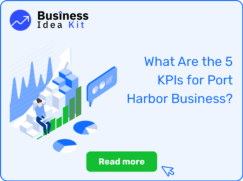 What Are the 5 Key Performance Indicators and Metrics for Port Harbor Business?