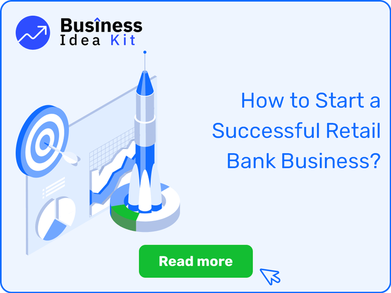 How to Start a Successful Retail Bank Business?